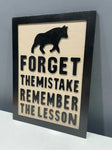 Wall Art NG - Forget The Mistake Remember The Lesson