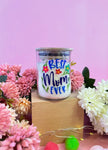 Best Mom Ever Scented Candle