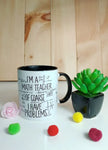 I Am A Math Teacher (Teacher's Day Mug) - MDP146