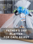 Father's Day Platters For Cafe Beirut