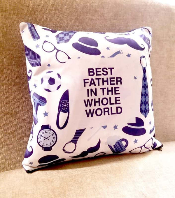 BEST FATHER IN THE WHOLE WORLD CUSHION