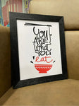 Wall Art NG405 - You Are What You Eat