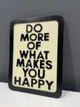 Wall Art NG406 - Do More Of What Makes You Happy