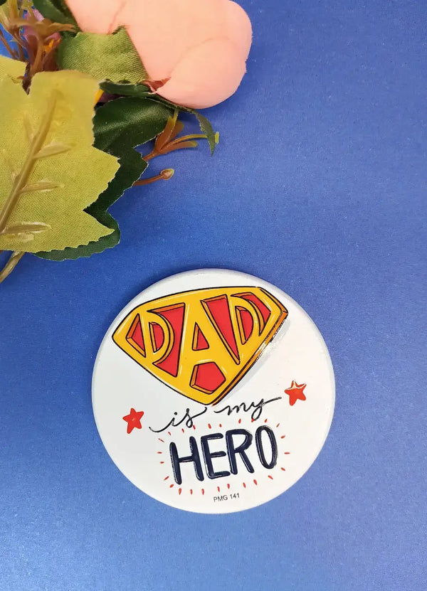 Dad Is My Hero Fridge Magnet - PMG141