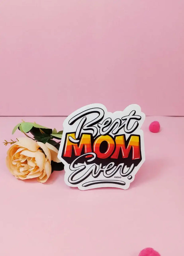 Best Mom Ever Fridge Magnet - AMS40