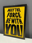 Wall Art NG - May The Force Be With You
