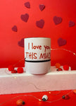 I love you this much Mug - MDP258