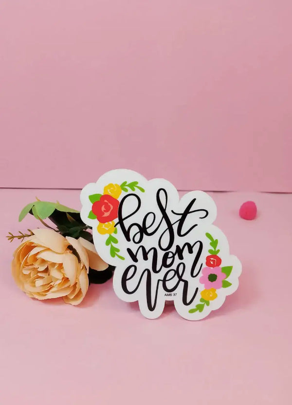 Best Mom Ever Fridge Magnet - AMS37