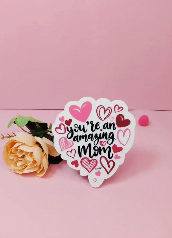 You're an Amazing Mom Fridge Magnet - AMS41