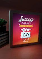 Success Doesn't Come To You Go To It Night lamp - LMR04