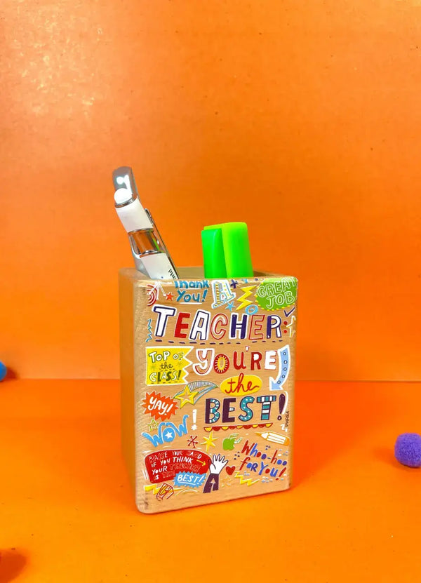 Teacher You Are The Best Pen Holder - PHRE4