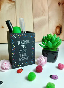 Pen holder (Teacher You Are The Best) - MGL010