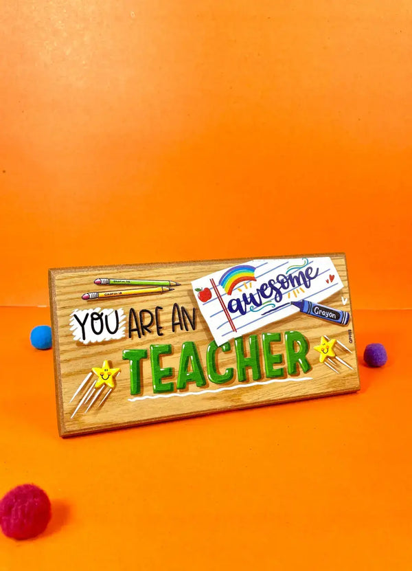 You Are An Awesome Teacher Quotation Plate - QPH009