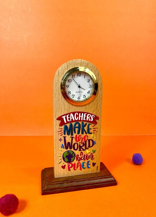 Teachers Make The World A Better Place Clock - TWR5