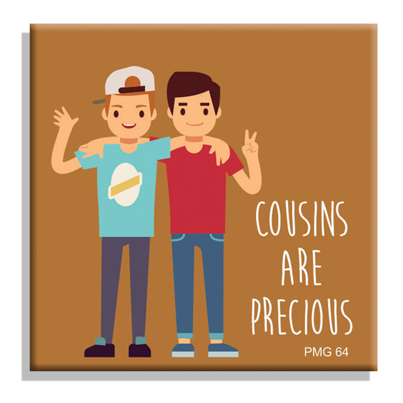 Cousins are Precious-PMG64