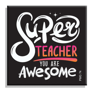 Super Teacher Fridge Magnet - PMG74