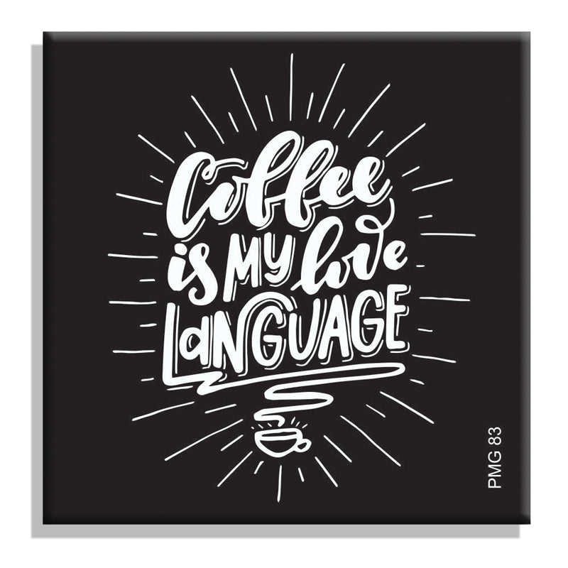 Coffee is my Love-PMG83
