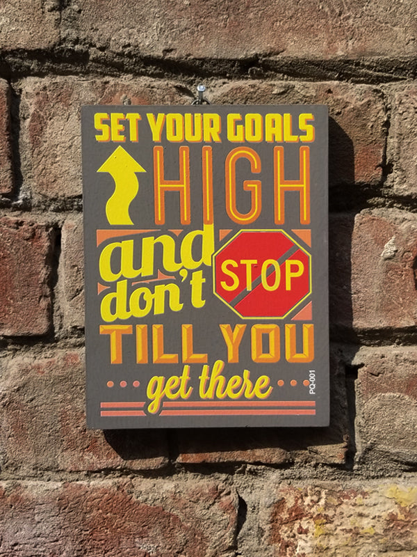 Set your goals high PQ001