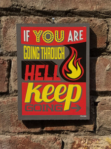 If you are going through hell. PQ003