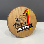 You are my one and only best friend forever quotation plate - QPRD07