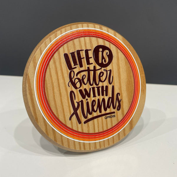 Life Is Better With Friends Quotation Plate - QPRD06