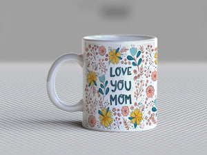 Love You Mom Mug - MDP 236